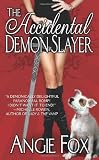 The Accidental Demon Slayer
