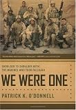 We Were One: Shoulder to Shoulder With the Marines Who Took Fallujah