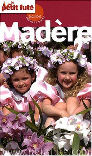 City Travel Guides Discounted  Livres : Le Petit Futé Madère
