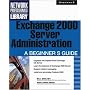 Exchange 2000 Server Administration: A Beginner's Guide