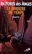 Porte des Anges Tome 4 : La morsure du temps