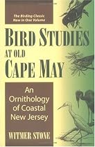 Bird Studies at Old Cape May: An Ornithology of Coastal New Jersey