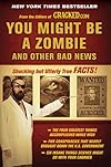 You Might Be a Zombie and Other Bad News