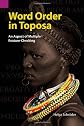 Word order in Toposa : an aspect of multiple feature-checking