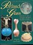 Portland Glass: Legacy of a Glass House Down East