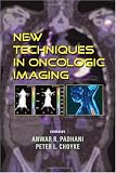 New Techniques in Oncologic Imaging