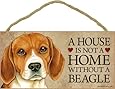 A house is not a home without Beagle Dog - 5" x 10" Door Sign