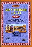 Ar y ffordd : llyfr 2 (9-11 oed)