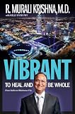 VIBRANT: To Heal and Be Whole - From India to Oklahoma City