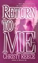 Return to Me: A Novel