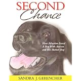 Second Chance: How Adoption Saved a Boy with Autism & His Shelter Dog (PBS Kids recommended title)