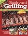 Books : Backyard Grilling: For Your Grill, Smoker, Turkey Fryer and More