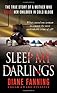 Sleep My Darlings: The true story of a mother who killed her children in cold blood