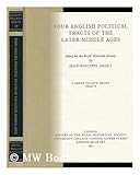 Four English political tracts of the later middle ages