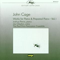 Cage: Works for Piano and Prepared Piano, Vol.1
