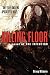 The Killing Floor (a novel of The Infection)