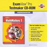 Glencoe Mathematics - MathMatters 1: An Integrated Program - ExamView Pro Testmaker CD-ROM
