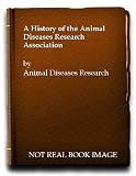 A History of the Animal Diseases Research Association