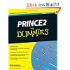 PRINCE2 For Dummies: 2009 Edition (For Dummies (Lifestyles Paperback))