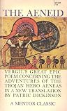 The Aeneid of Virgil: Vergils Great Epic Poem Concerning the Adventures of the Trojan Hero Aeneas in a New Translation by Patric Dickinson
