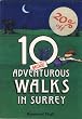 10 More Adventurous Walks in Surrey