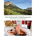 Eine kulinarische Entdeckungsreise durch Tirol und Vorarlberg