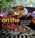 Williams-Sonoma On the Grill: Adventures in Fire and Smoke