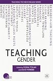 Teaching Gender (Teaching the New English)