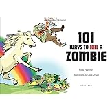 101 ways to kill a zombie