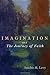 Imagination and the Journey of Faith
