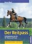 Der Reitpass: Pr�fungswissen der FN f�r Theorie und Praxis. Neu nach APO - LPO 2010