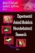 Experimental Animal Models in Neurobehavioral Research