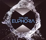Various Artists - Chilled Euphoria