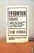 The Fighter: Literary Essays