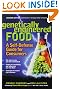 Genetically Engineered Food: A Self-Defense Guide for Consumers