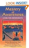 Mastery of Awareness: Living the Agreements