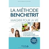 La m�thode Benchetrit : Maigrir pour la viepar David Benchetrit