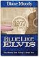 Blue Like Elvis (The Moody Blue Trilogy | Book Two) 