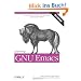 Learning GNU Emacs: A Guide to the World`s Most Extensible, Customizable Editor