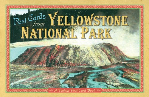 Post Cards from Yellowstone National Park: A Vintage Post Card Book
