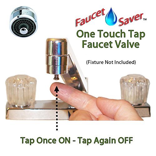 FaucetSaver One Touch Tap Kitchen or Bathroom Sink Faucet Valve - Saves $Water by Eliminating Repeated Spigot Adjustments - Keeps Sink Area Cleaner and More Sanitary