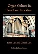 Organ Culture in Israel and Palestine