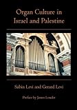 Organ Culture in Israel and Palestine