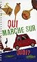 Qui marche sur quoi ?