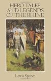 Hero Tales And Legends of the Rhine