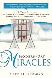 Modern-Day Miracles: 50 True Miracle