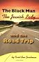 The Black Man, the Jewish Lady, and the Road Trip