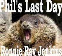 Click to Download Free Kindle Book -> Phil's Last Day