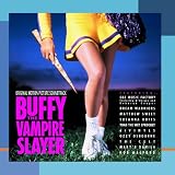 Buffy The Vampire Slayer: Original Motion Picture Soundtrack