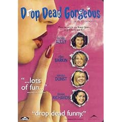 Drop Dead Gorgeous / Beaut�s fatales (Bilingual Edition)